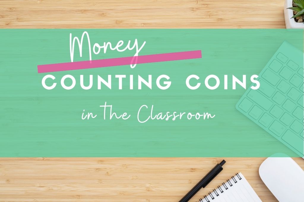 engaging-ways-to-teach-students-to-count-coins-one-basic-teacher