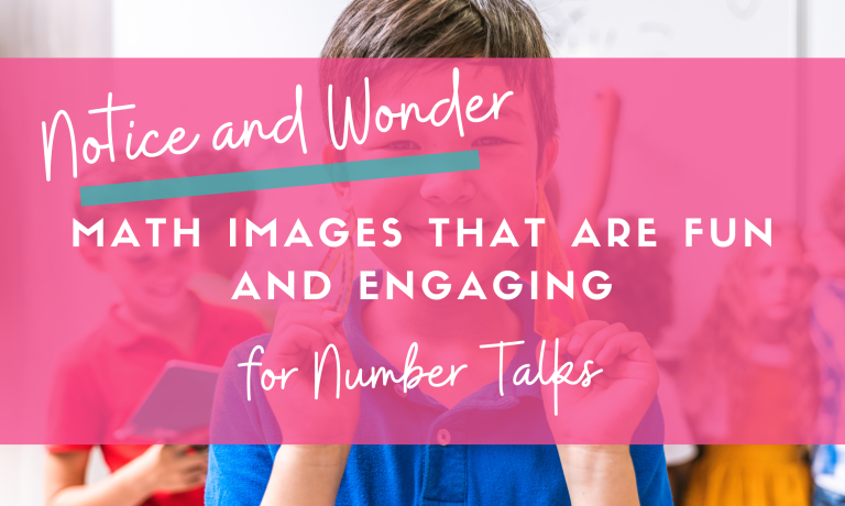 Notice and Wonder for Number Talks